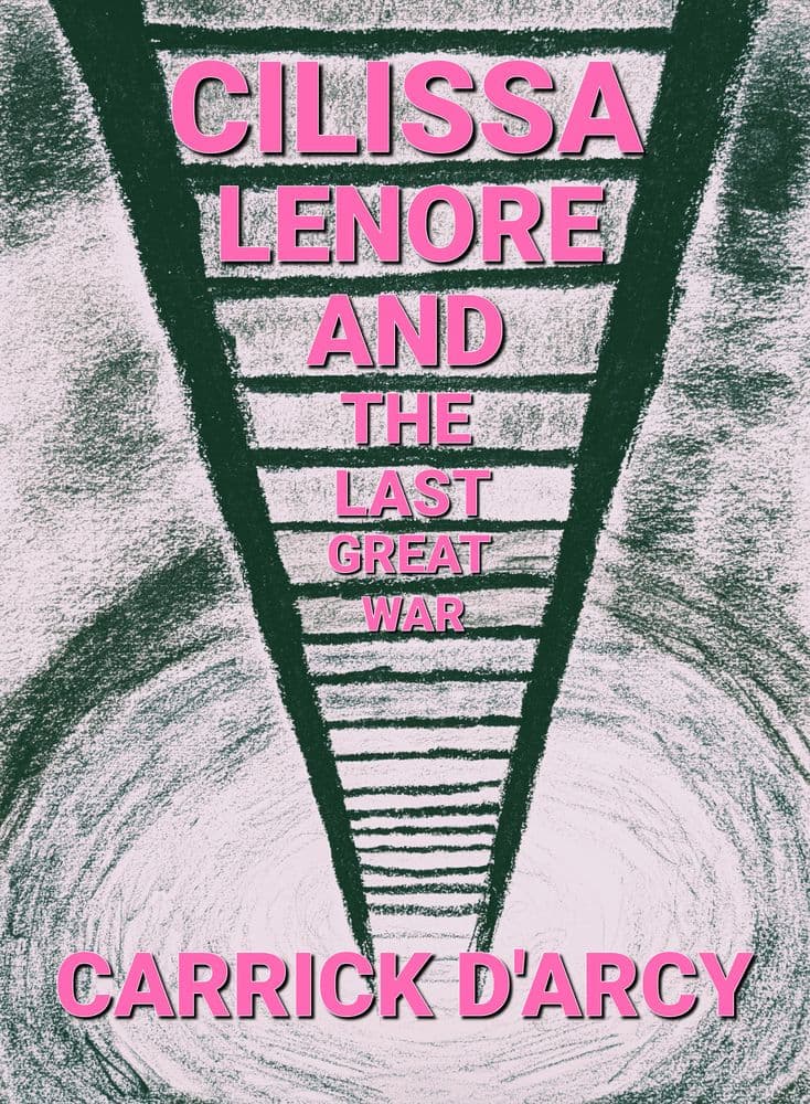 Cilissa Lenore and the Last Great War cover