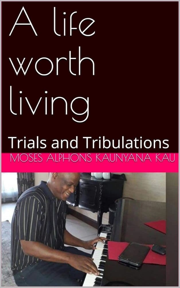 A LIFE WORTH LIVING – TRIALS AND TRIBULATIONS: cover